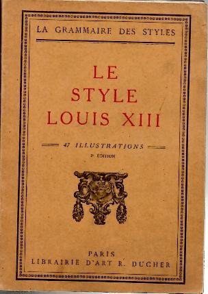 LE STYLE LOUIS XIII.