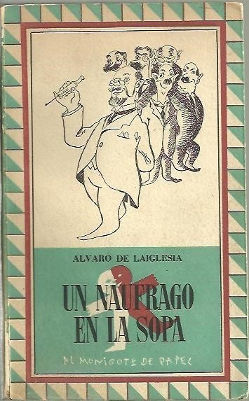 UN NAUFRAGO EN LA SOPA.