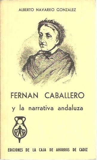 FERNAN CABALLERO Y LA NARRATIVA ANDALUZA.