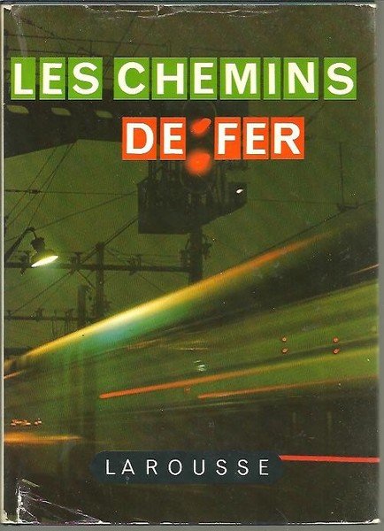LES CHEMINS DE FER.
