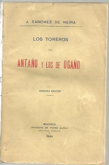 LOS TOREROS DE ANTAÑO Y LOS DE OGAÑO.