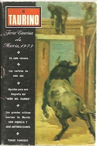 EL TAURINO. FERIA TAURINA DE MURCIA 1973.