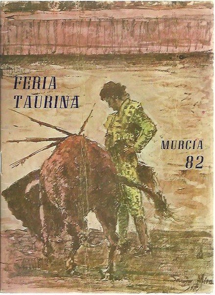 FERIA TAURINA MURCIA 82.