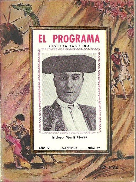 EL PROGRAMA. REVISTA TAURINA. PROGRAMA OFICIAL DE LAS PLAZAS DE …