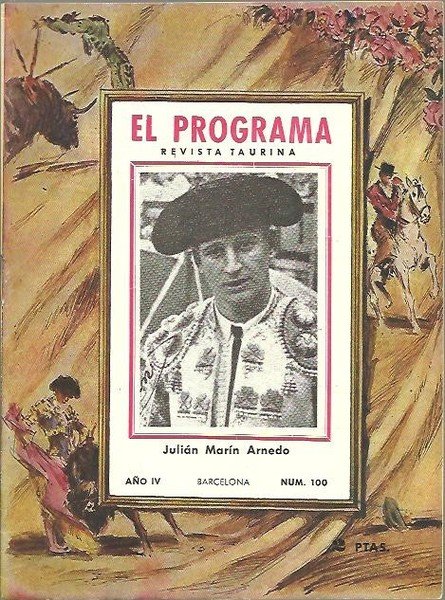 EL PROGRAMA. REVISTA TAURINA. PROGRAMA OFICIAL DE LAS PLAZAS DE …