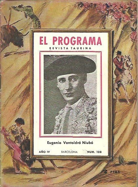 EL PROGRAMA. REVISTA TAURINA. PROGRAMA OFICIAL DE LAS PLAZAS DE …