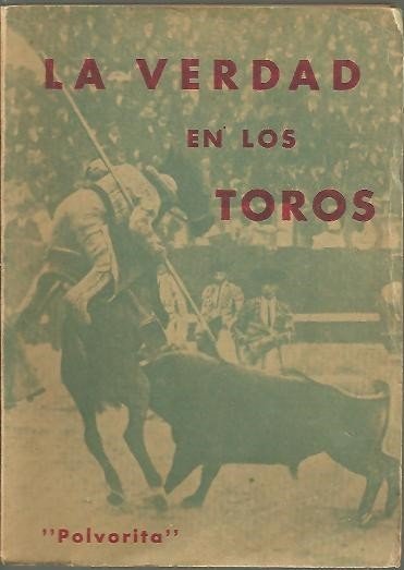 LA VERDAD EN LOS TOROS.