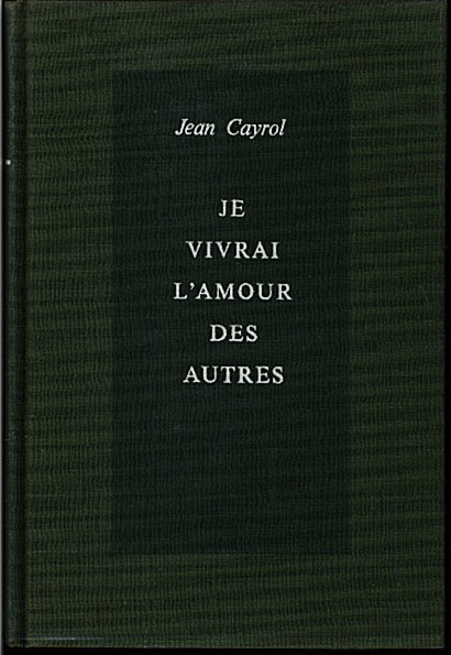 JE VIVRAI L'AMOUR DES AUTRES.