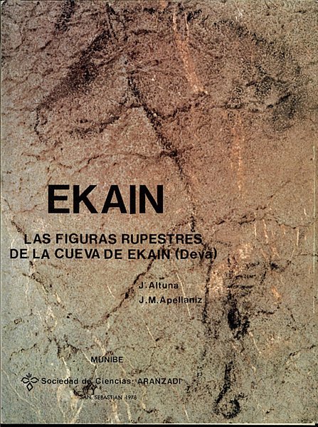EKAIN. LAS FIGURAS RUPESTRES DE LA CUEVA DE EKAIN (DEVA, …