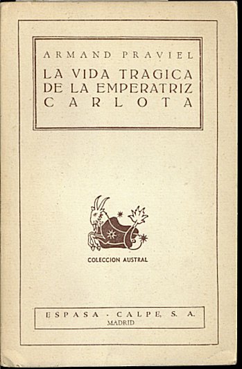 LA VIDA TRAGICA DE LA EMPERATRIZ CARLOTA.