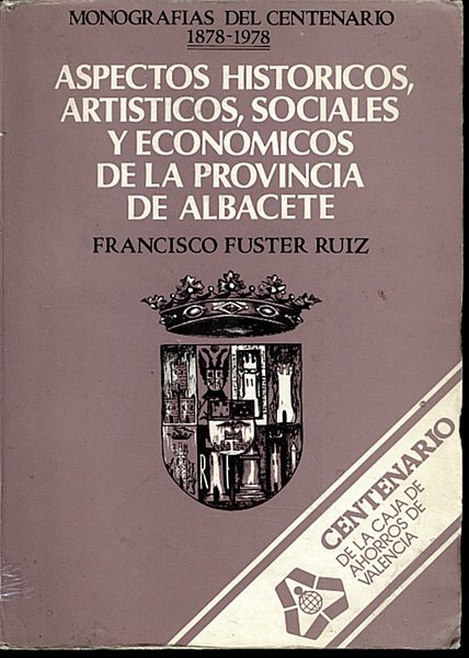 ASPECTOS HISTORICOS, ARTISTICOS, SOCIALES Y ECONOMICOS DE LA PROVINCIA DE …