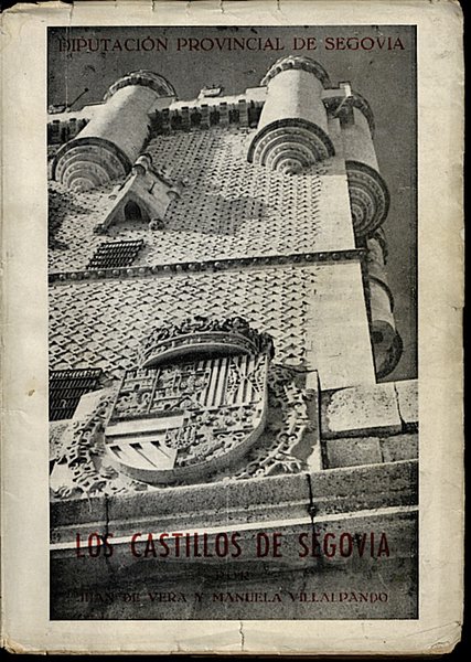 LOS CASTILLOS DE SEGOVIA.
