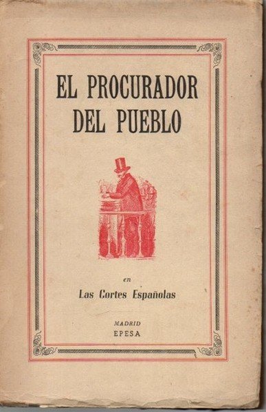 DON ERNESTO O EL PROCURADOR DEL PUEBLO EN LAS CORTES … | Immagine Gallery 1