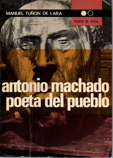 ANTONIO MACHADO, POETA DEL PUEBLO.