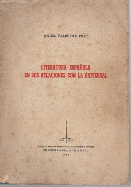 LITERATURA ESPAÑOLA EN SUS RELACIONES CON LA UNIVERSAL.