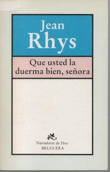 QUE USTED LA DUERMA BIEN, SEÑORA.