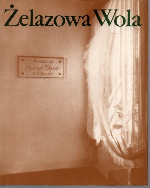 ZELAZOWA WOLA.