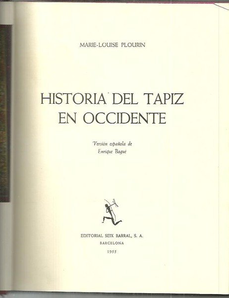 HISTORIA DEL TAPIZ EN OCCIDENTE.