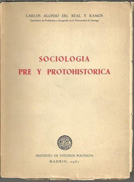 SOCIOLOGIA PRE Y PROTOHISTORICA.