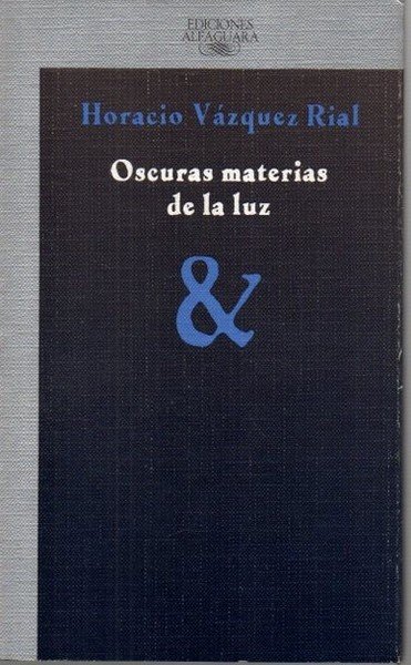 OSCURAS MATERIAS DE LA LUZ.