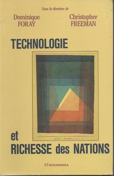 TECHNOLOGIE ET RICHESSE DES NATIONS.
