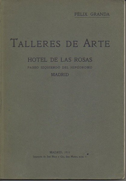 TALLERES DE ARTE. HOTEL DE LAS ROSAS. PASEO IZQUIERDO DEL …