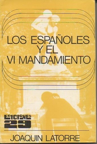 LOS ESPAÑOLES Y EL VI MANDAMIENTO.