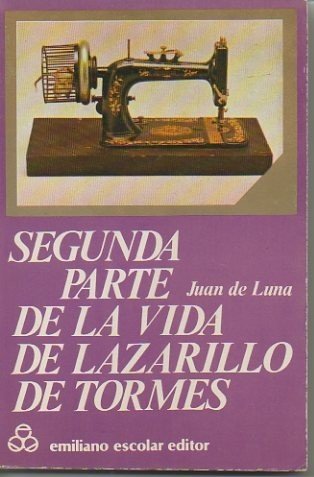 SEGUNDA PARTE DE LA VIDA DE LAZARILLO DE TORMES.
