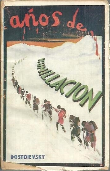 AÑOS DE HUMILLACION.