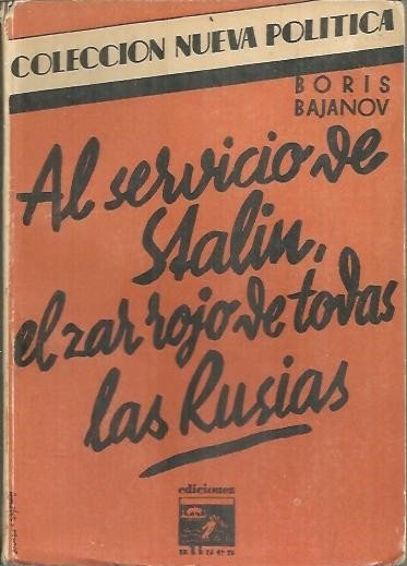AL SEVICIO DE STALIN. EL ZAR ROJO DE TODAS LAS …
