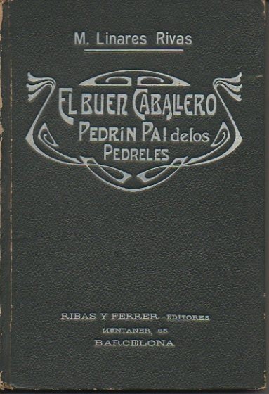 EL BUEN CABALLERO. PEDRIN PAI DE LOS PEDRELES.