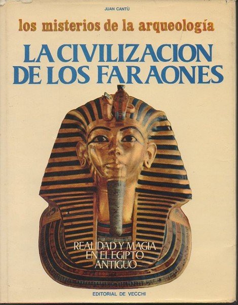 LA CIVILIZACION DE LOS FARAONES. REALIDAD Y MAGIA EN EL … | Immagine principale