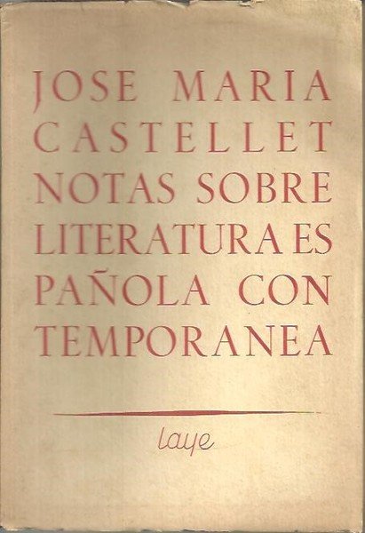 NOTAS SOBRE LITERATURA ESPAÑOLA CONTEMPORANEA.