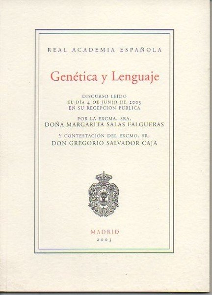 GENETICA Y LENGUAJE. DISCURSO LEIDO EL DIA 4 DE JUNIO …
