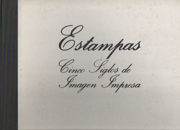 ESTAMPAS. CINCO SIGLOS DE IMAGEN IMPRESA. SALAS DEL PALACIO DE …