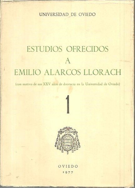 ESTUDIOS OFRECIDOS A EMILIO ALARCOS LLORACH. (CON MOTIVO DE SUS …