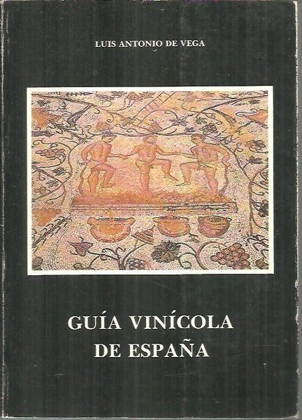 GUIA VINICOLA DE ESPAÑA.