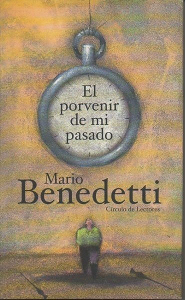 EL PORVENIR DE MI PASADO.