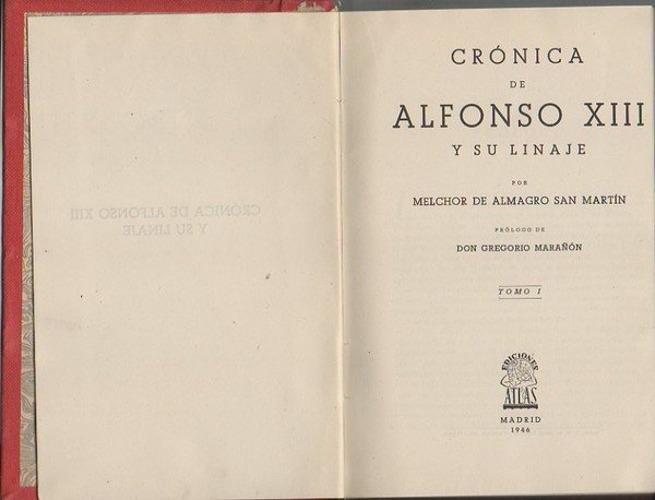 CRONICA DE ALFONSO XIII Y SU LINAJE. TOMO I.