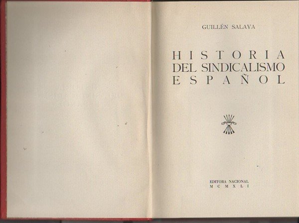 HISTORIA DEL SINDICALISMO ESPAÑOL.