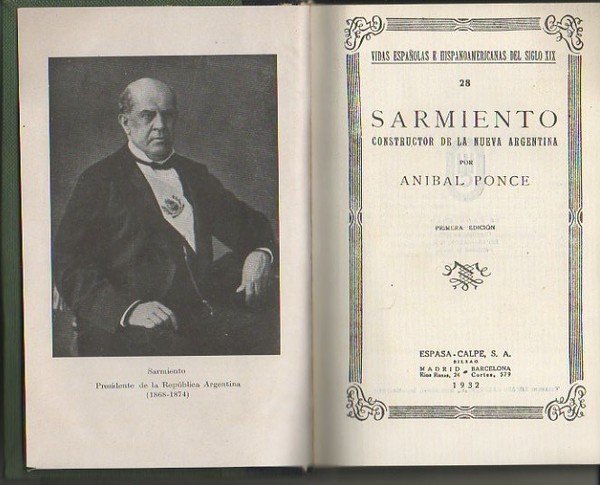 SARMIENTO. CONSTRUCTOR DE LA NUEVA ARGENTINA.