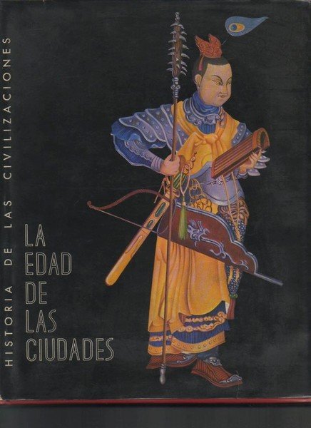 LA EDAD DE LAS CIUDADES. DESDE LA GRECIA ANTIGUA A …