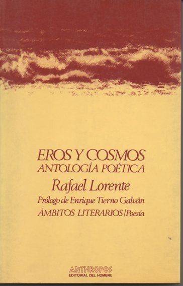 EROS Y COSMOS. ANTOLOGIA POETICA.