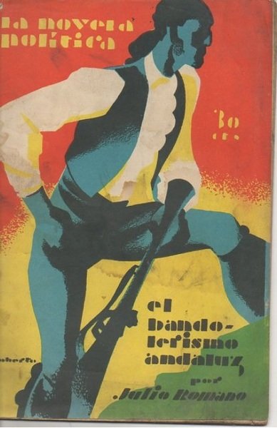 EL BANDOLERISMO ANDALUZ EN EL CAMPO, EN LAS CORTES Y …