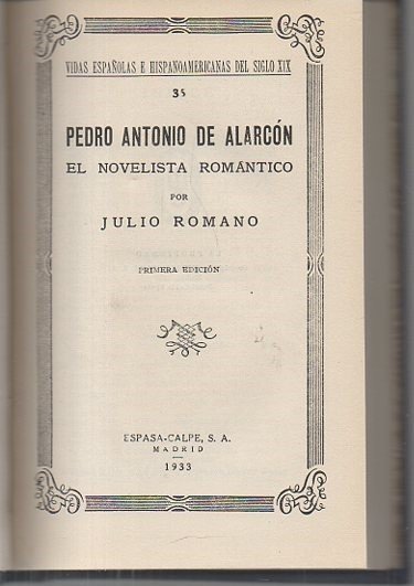 PEDRO ANTONIO DE ALARCON. EL NOVELISTA ROMANTICO.