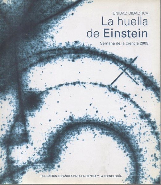 UNIDAD DIDACTICA. LA HUELLA DE EINSTEIN. SEMANA DE LA CIENCIA …
