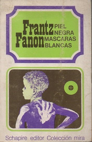 PIEL NEGRA, MASCARAS BLANCAS.