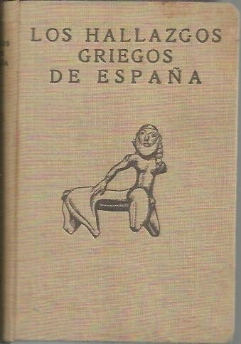 LOS HALLAZGOS GRIEGOS DE ESPAÑA.