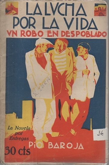 LA LUCHA POR LA VIDA. IV. UN ROBO EN DESPOBLADO.