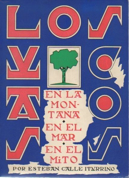 LOS VASCOS EN LA MONTAÑA, EN EL MAR Y EN …